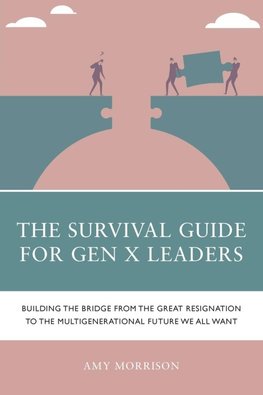 Survival Guide for Gen X Leaders