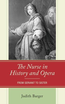 Nurse in History and Opera