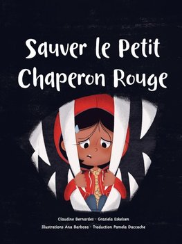Sauver le Petit Chaperon Rouge