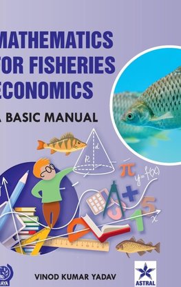 Mathematics for Fisheries Economics