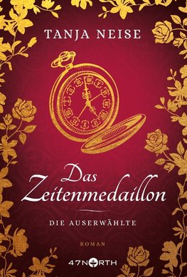 Das Zeitenmedaillon - Die Auserwählte