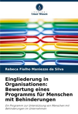 Eingliederung in Organisationen: Bewertung eines Programms für Menschen mit Behinderungen
