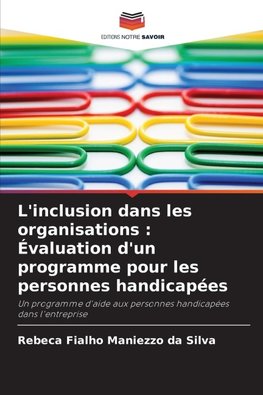 L'inclusion dans les organisations : Évaluation d'un programme pour les personnes handicapées