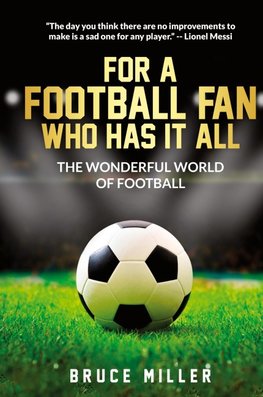 For a Football Fan Who Has it All