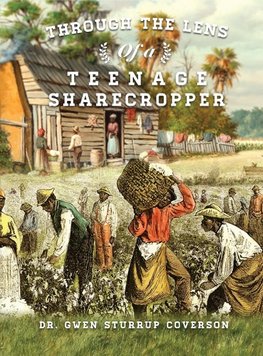Through the Lens of a Teenage Sharecropper