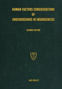 Human Factors Considerations of Undergrounds in Insurgencies
