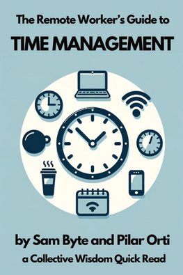 The Remote Worker's Guide to Time Management