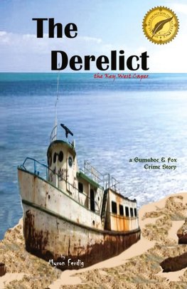 The Derelict  -  the Key West Caper