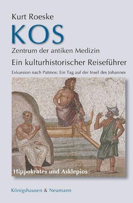 Kos - Zentrum der antiken Medizin