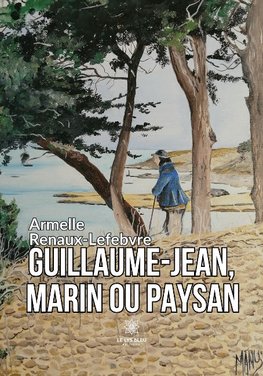 Guillaume-Jean, marin ou paysan