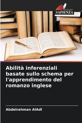 Abilità inferenziali basate sullo schema per l'apprendimento del romanzo inglese