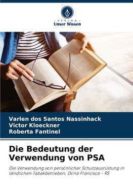 Die Bedeutung der Verwendung von PSA