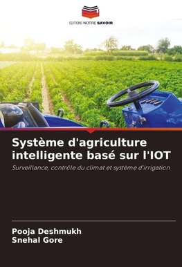 Système d'agriculture intelligente basé sur l'IOT