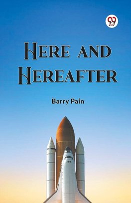 Here And Hereafter