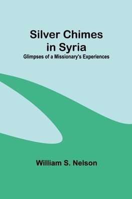 Silver Chimes in Syria