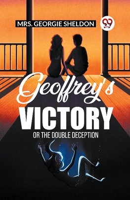 Geoffrey's Victory Or The Double Deception