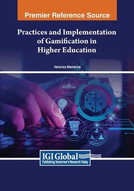 Practices and Implementation of Gamification in Higher Education