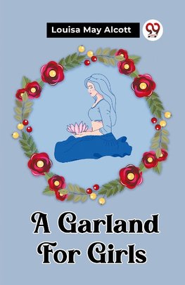 A Garland For Girls
