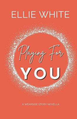 Playing For You