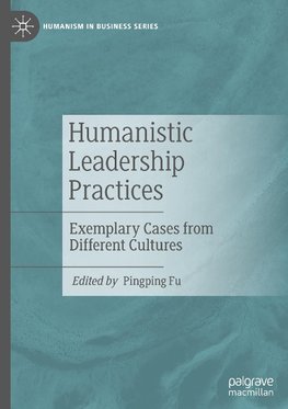 Humanistic Leadership Practices