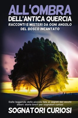 All'ombra dell'antica quercia