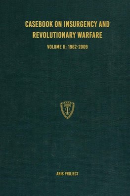 Casebook on Insurgency and Revolutionary Warfare Volume II