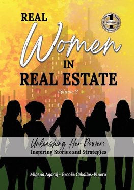 REAL WOMEN IN REAL ESTATE Volume 2