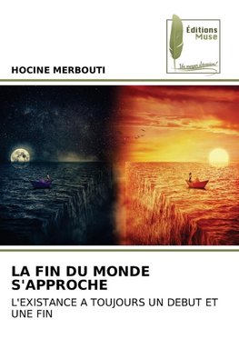 LA FIN DU MONDE S'APPROCHE