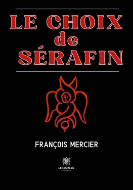 Le choix de Sérafin