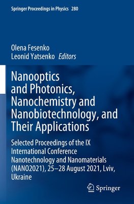 Nanooptics and Photonics, Nanochemistry and Nanobiotechnology, and Their Applications