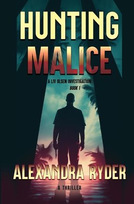 HUNTING MALICE