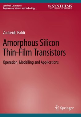 Amorphous Silicon Thin-Film Transistors