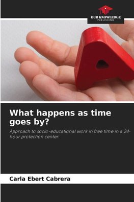 What happens as time goes by?