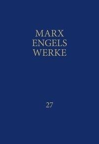 MEW / Marx-Engels-Werke Band 27