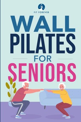 Wall Pilates for Seniors
