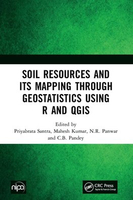 Soil Resources and Its Mapping Through Geostatistics Using R and QGIS