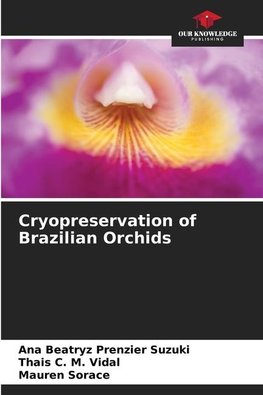 Cryopreservation of Brazilian Orchids