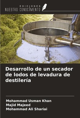 Desarrollo de un secador de lodos de levadura de destilería