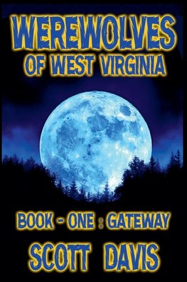 Werewolves of West Virginia - Book 1 - Gateway