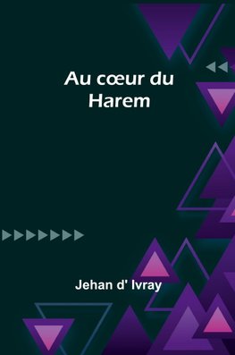 Au c¿ur du Harem