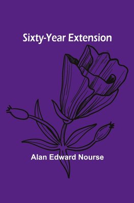 Sixty-Year Extension