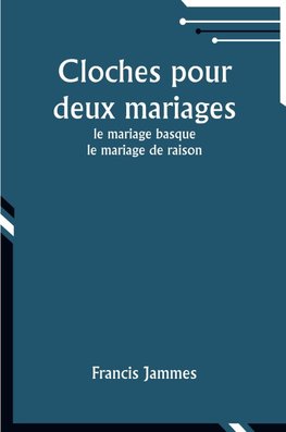 Cloches pour deux mariages