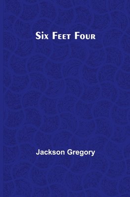Six Feet Four