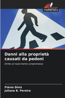 Danni alla proprietà causati da pedoni