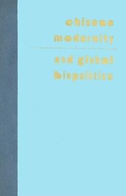 Chinese Modernity and Global Biopolitics