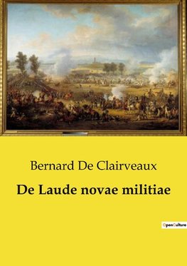 De Laude novae militiae