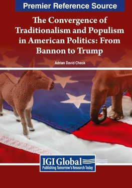 The Convergence of Traditionalism and Populism in American Politics