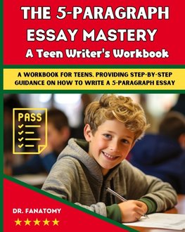 The 5-Paragraph Essay Mastery