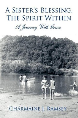 A Sister's Blessing, The Spirit Within