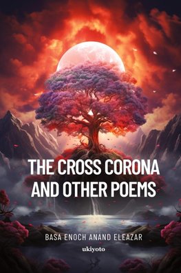The Cross Corona and Other Poems
